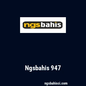 Ngsbahis 947